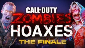 Call of Duty Zombie Hoaxes - The Finale.