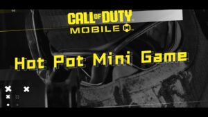 Call of Duty®: Mobile - Hot Pot Mini-Game
