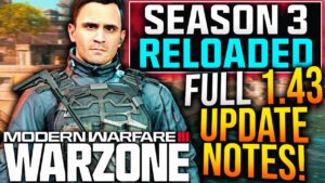 WARZONE: Full 1.43 UPDATE PATCH NOTES! Major META UPDATE & Gameplay Changes! (Season 3 Reloaded)