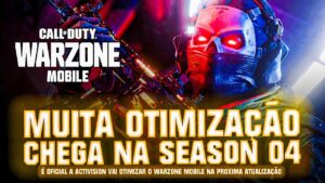 WARZONE MOBILE É OFICIAL VÃO OTIMIZAR NA SEASON 04🔥🔥🔥 CALL OF DUTY WARZONE MOBILE